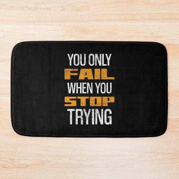 Item preview, You Only Fail When You Stop Trying designed and sold by OutcastBrain.