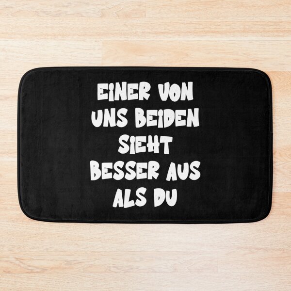 Artikelvorschau, Einer Von Uns Beiden Sieht Besser Aus Als Du entworfen und verkauft von MilasKloser.
