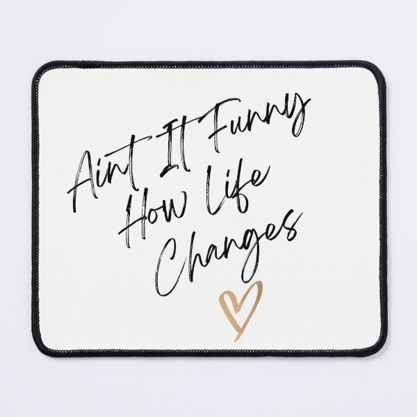 Item preview, aint it funny how life changes designed and sold by HongThuyet.