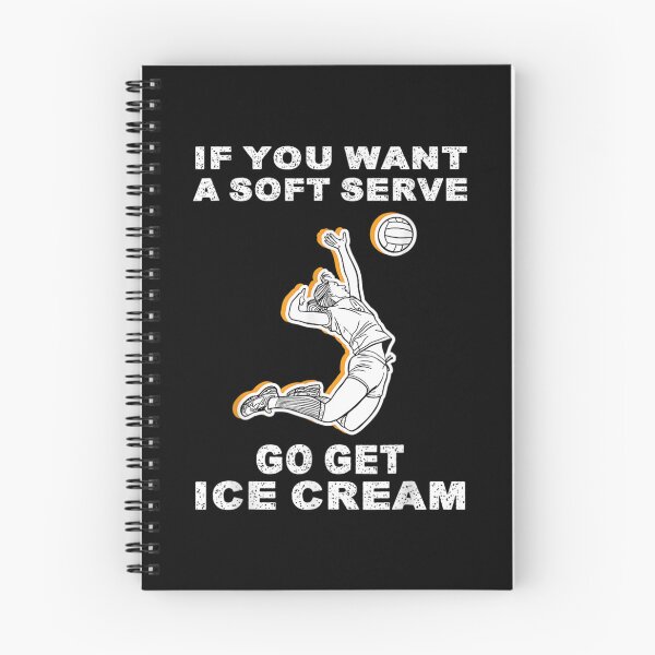 Item preview, If You Want A Soft Serve Go Get Ice Cream Volleyball Lovers  designed and sold by tomekae.