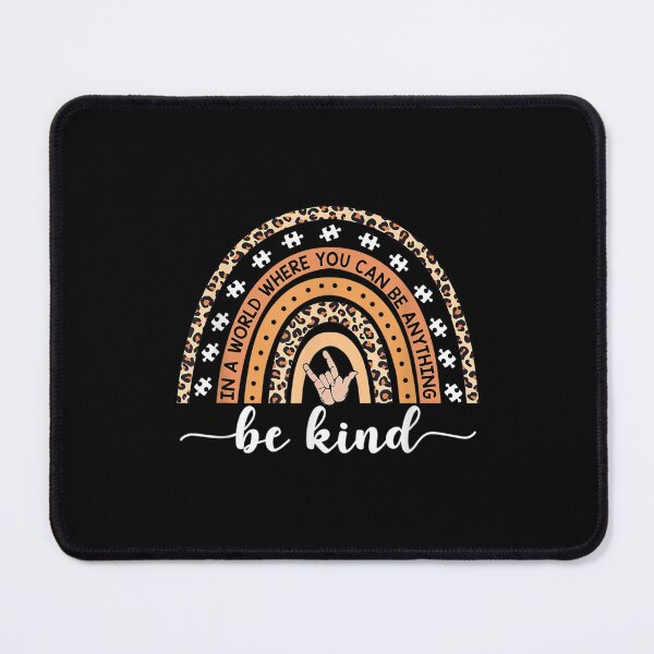 Item preview, In A World Where You Can Be Anything Be Kind Inspirational designed and sold by tomekae.