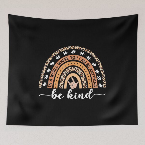 Item preview, In A World Where You Can Be Anything Be Kind Inspirational  designed and sold by tomekae.