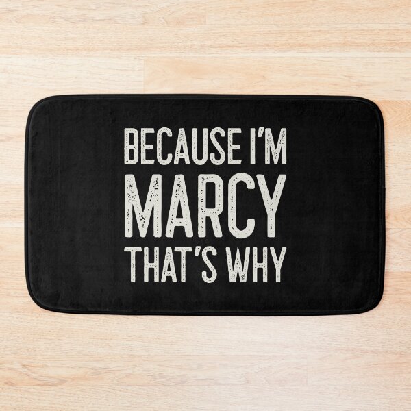 Item preview, Because I’m Marcy That’s Why Funny Personalized Name designed and sold by MariosNydras.