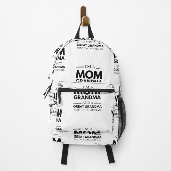 Item preview, I'm a Mom Grandma and A Great-Grandma Nothing Scares Me designed and sold by NanoGraphics.