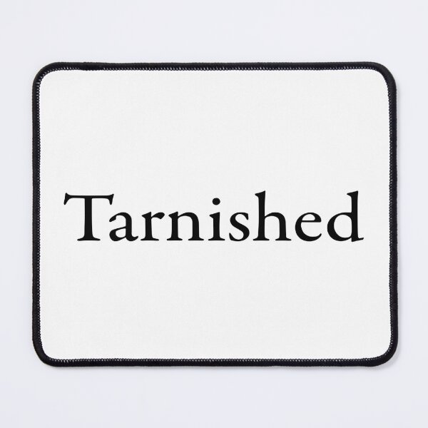 Item preview, Tarnished designed and sold by ForceInept's Shop.