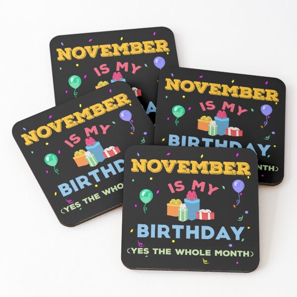 Item preview, November is my birthday yes the whole month, birthday outfit, family birthday, bday idea, birthday humor, November birthday quotes designed and sold by SGS-.