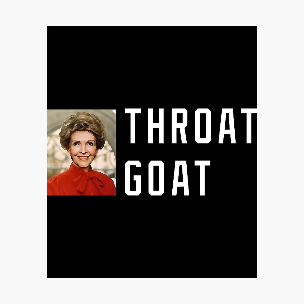 Throat Goat - Nancy Reagan