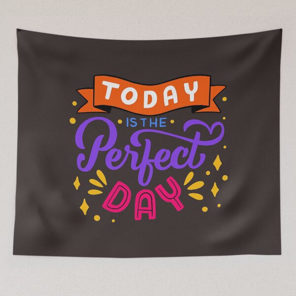Item preview, today is the perfect day designed and sold by SuboMirinda.