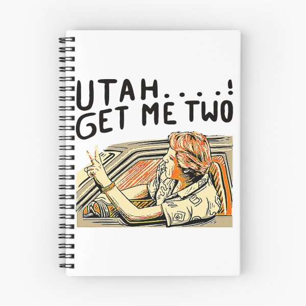 Item preview, Utah Get Me Two 1980s Movie Quote designed and sold by SuboMirinda.