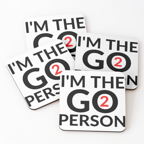 Item preview, I'M THE GO 2 PERSON designed and sold by RobbiesMusic.