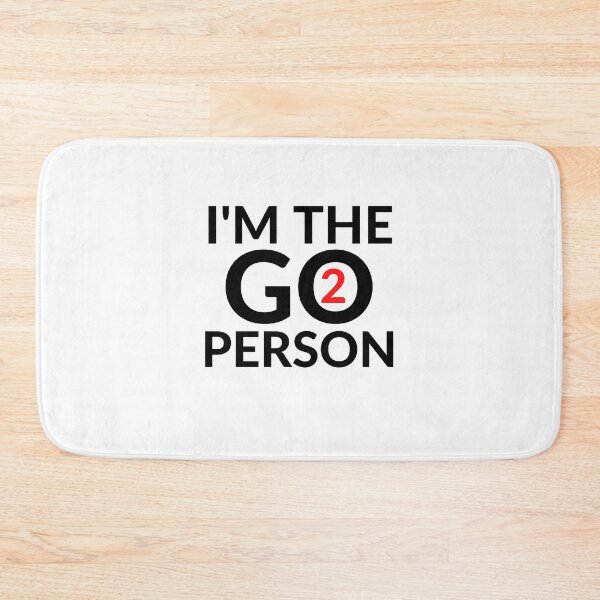 Item preview, I'M THE GO 2 PERSON designed and sold by RobbiesMusic.