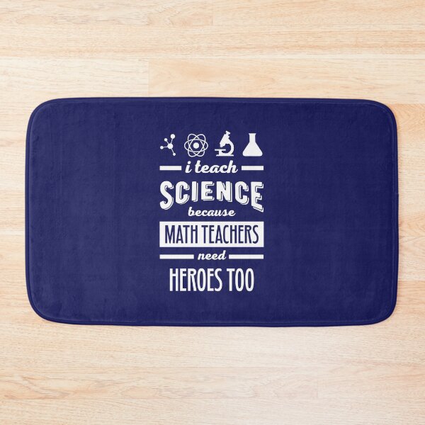 Item preview, I Teach Science Because Math Teachers Need Heroes Too Funny Science Teacher designed and sold by jaygo.