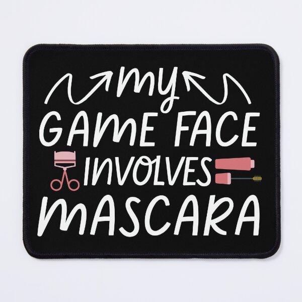 Item preview, My Game Face Involves Mascara designed and sold by SunfullyYours.