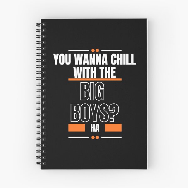 Item preview, You Wanna Chill With The Big Boys designed and sold by LiveAndGlow.
