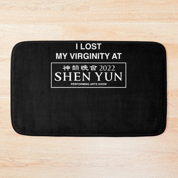 Item preview, I Lost My Virginity At Shen Yun 2022 Essential designed and sold by TracyHenn3.