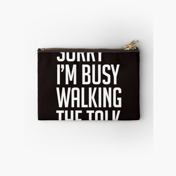 Item preview, Sorry, Busy walking the talk in white designed and sold by tuapekkong2001.