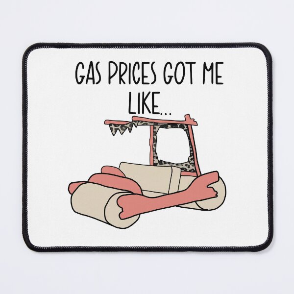 Item preview, Funny High Gas Prices Got Me Like Sublimation Designs | Leopard print, Flintstones mobile designed and sold by HorsesForLife15.
