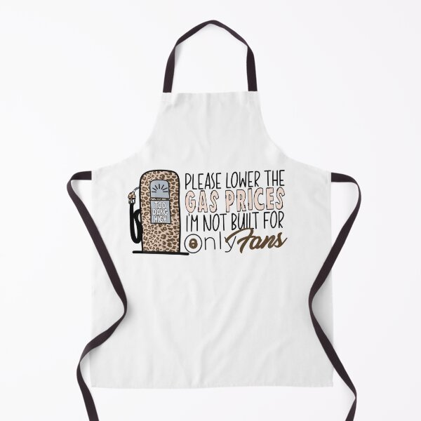Item preview, Funny High Gas Prices Please Lower The Gas Prices I'm Not Built For Only Fans designed and sold by HorsesForLife15.