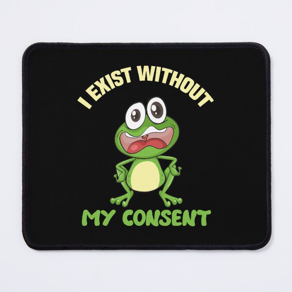 Item preview, I Exist Without My Consent designed and sold by theskyblue.
