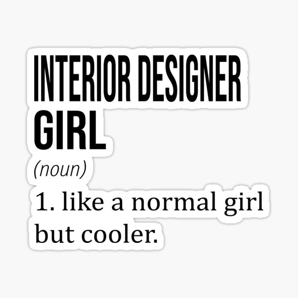 Vista previa del artículo con la obra «INTERIOR DESIGNER Girl Like A Normal Girl But Cooler - Funny INTERIOR DESIGNER», diseñado y vendido por YukiShop.