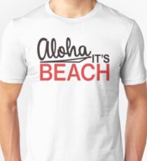 Aloha, it's beach! Slim Fit T-Shirt