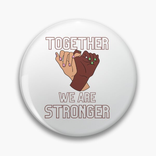 Item preview, We are Stronger Together designed and sold by Tienda-Vane.