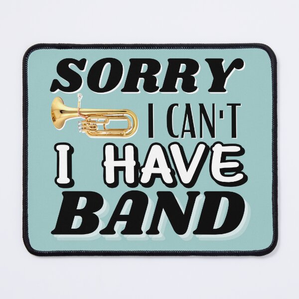 Item preview, Sorry I Can't I Have Band - Euphonium designed and sold by bloody-L.