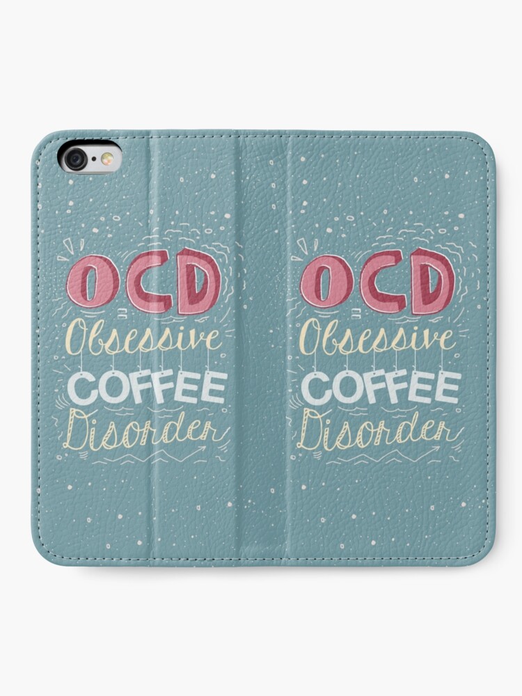 Alternate view of OCD - Obsessive Coffee Disorder iPhone Wallet