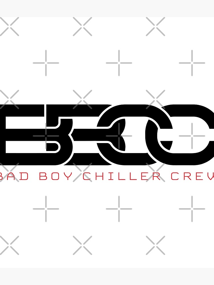 "Bad Boy Chiller Crew BBCC BBCC Bad Boy Chiller Crew Lover Bad Boy