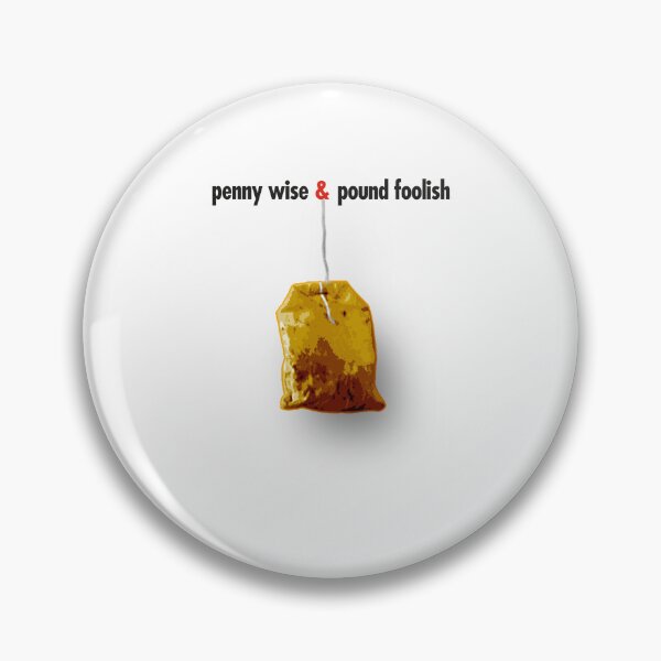 Item preview, penny wise & pound foolish designed and sold by Alex Preiss.