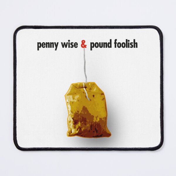 Item preview, penny wise & pound foolish designed and sold by Alex Preiss.