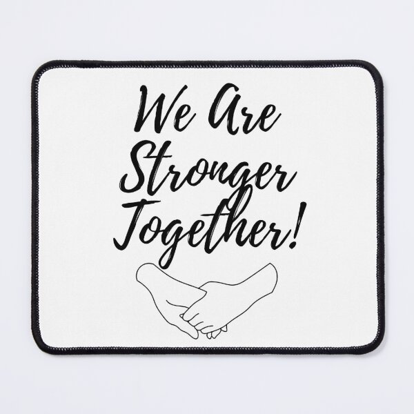Item preview, We are Stronger Together designed and sold by Tienda-Vane.