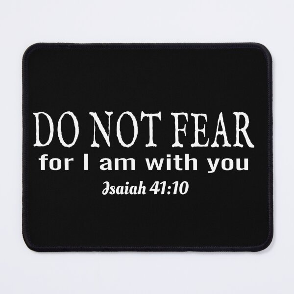 Item preview, Do Not Fear For I Am With You. Isaiah 41:10  designed and sold by Roland1980.