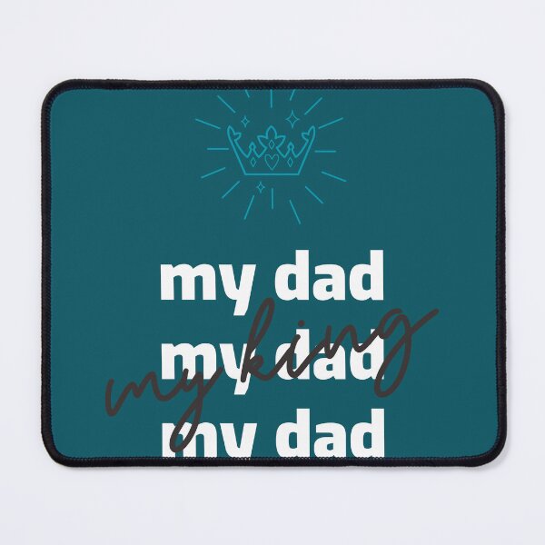 Item preview, My Dad My King designed and sold by behappyshirts.