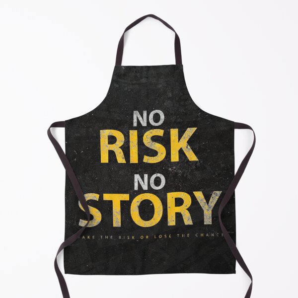 Item preview,  No Risk No Story Take The Risk Or Lose The Chance designed and sold by SuccessHunters.