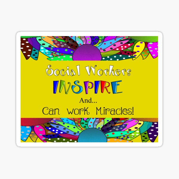 Social Work Month Quotes Social Worker Quotes" Sticker By Gailg1957 | Redbubble