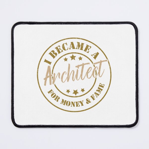 Item preview, I Became An Architect For Money And Fame - Funny Architect Quote Gift Idea For Men and Womens designed and sold by Mmmm3344.