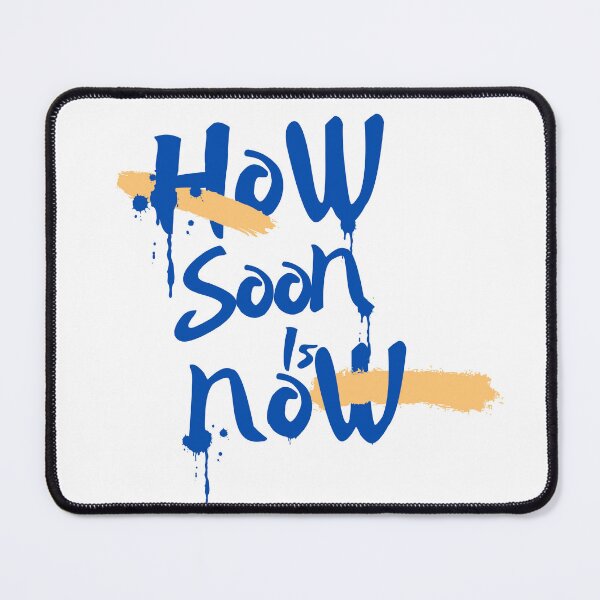 Item preview, How soon is now designed and sold by THE MID.