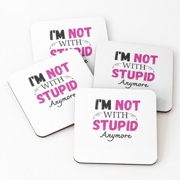 Item preview, Im Not With Stupid Anymore designed and sold by medartis.