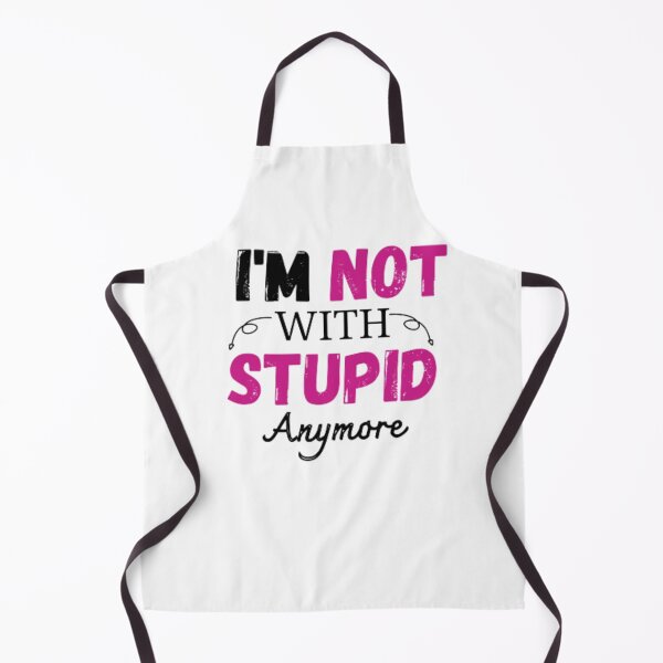 Item preview, Im Not With Stupid Anymore designed and sold by medartis.