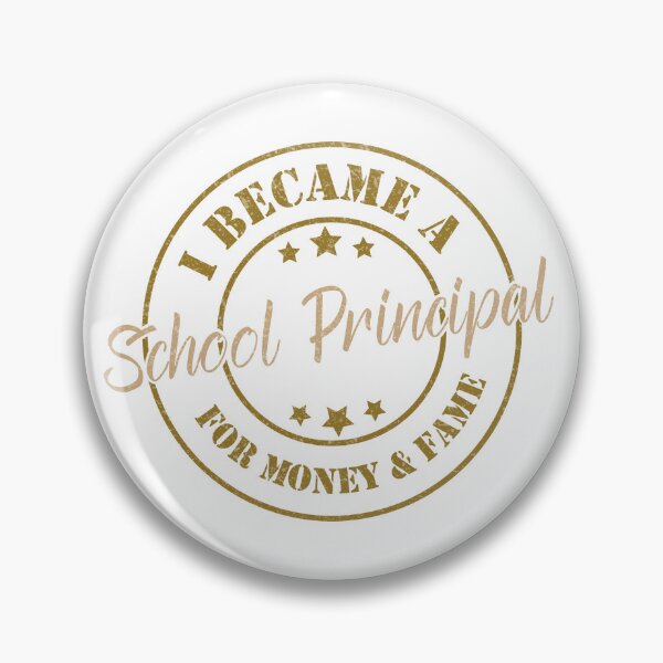 Item preview, I Became A School Principal For Money And Fame - Funny School Principal Quote Gift Idea For Men and Womens designed and sold by Mmmm3344.
