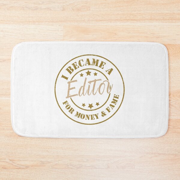 Item preview, I Became An Editor For Money And Fame - Funny Editor Quote Gift Idea For Men and Womens designed and sold by Mmmm3344.