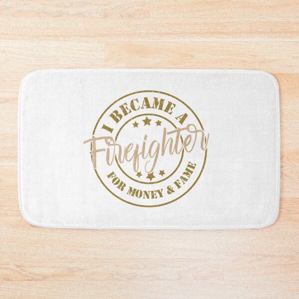 Item preview, I Became A Firefighter For Money And Fame - Funny Firefighter Quote Gift Idea For Men and Womens designed and sold by Mmmm3344.
