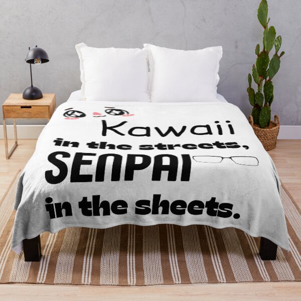 Item preview, Funny Anime Gift | Kawaii in the streets | Senpai in the Sheets | Japanese Culture designed and sold by Covello & Martin Est. 1993.
