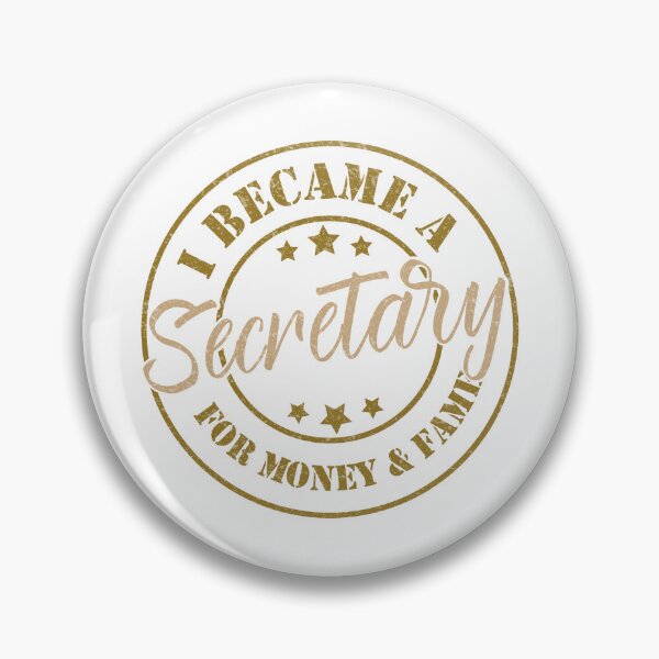 Item preview, I Became A Secretary For Money And Fame - Funny Secretary Quote Gift Idea For Men and Womens designed and sold by Mmmm3344.
