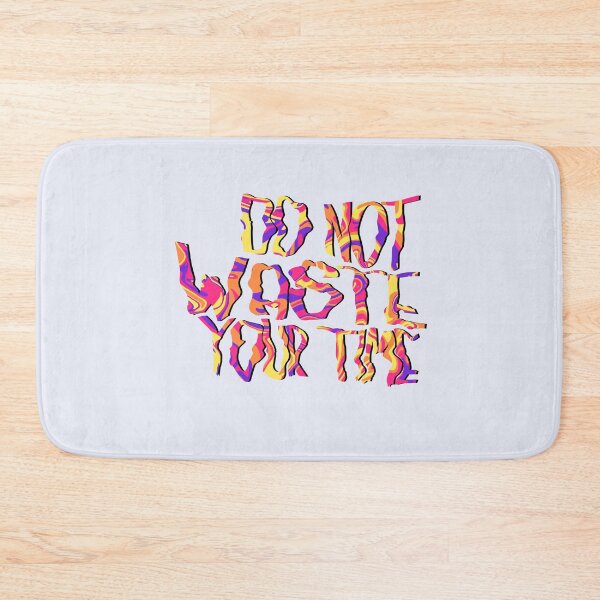 Item preview, Do not waste your time designed and sold by morgananjos.