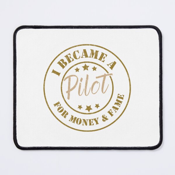 Item preview, I Became A Pilot For Money And Fame - Funny Pilot Quote Gift Idea For Men and Womens designed and sold by Mmmm3344.