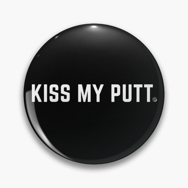Item preview, Kiss My Putt designed and sold by Elite GolfCompany.