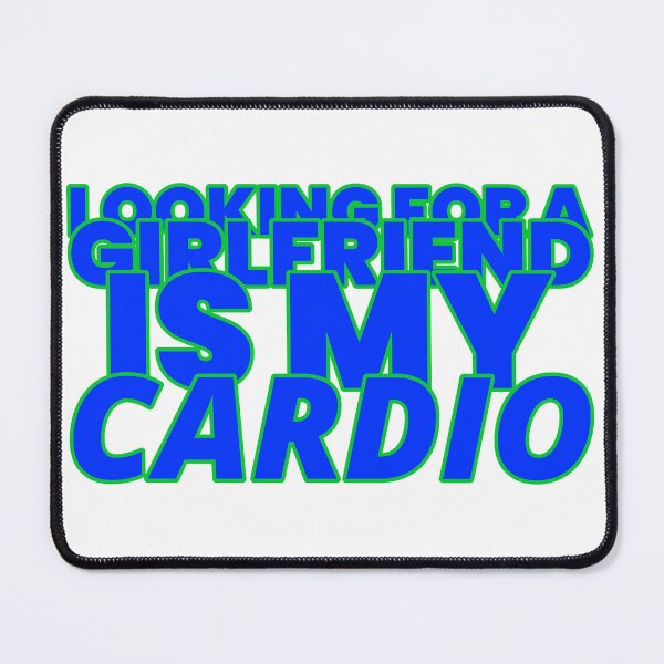 Item preview, LOOKING FOR A GIRLFRIEND IS MY CARDIO STICKER designed and sold by bestfunonline.