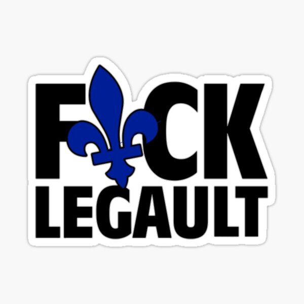 Va te faire foutre François Legault Sticker